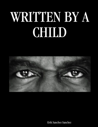 WRITTEN BY A CHILD