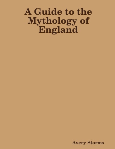 A Guide to the Mythology of England