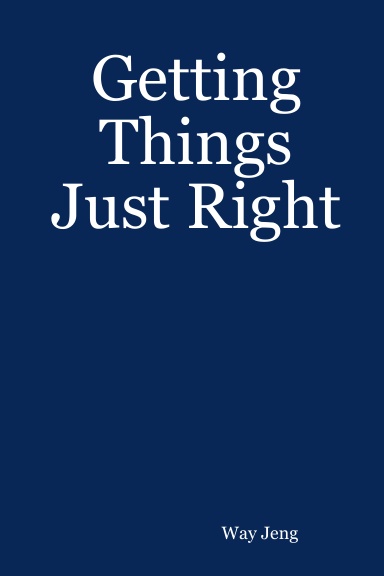 Getting Things Just Right