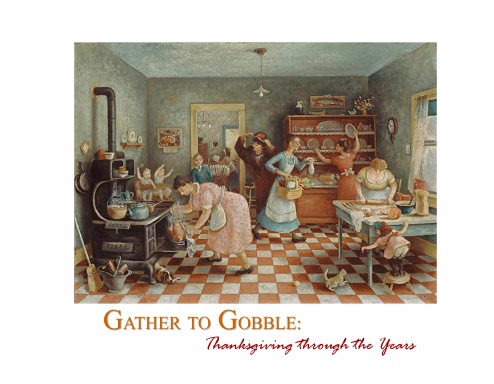 Gather to Gobble: Thanksgiving Through the Years