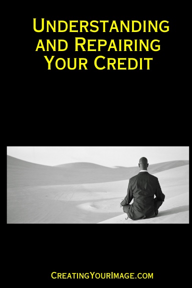 Understanding and Repairing Your Credit