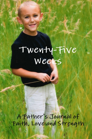 Twenty-Five Weeks