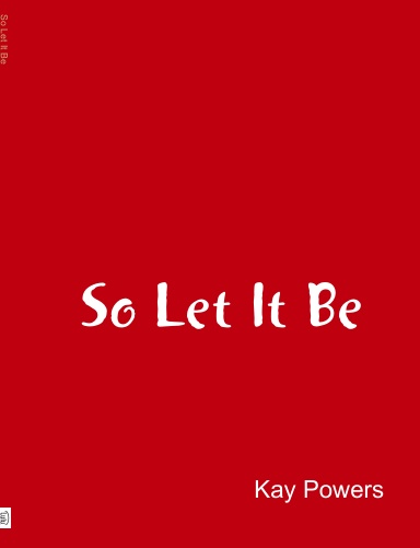 So Let It Be