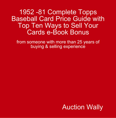1952 -81 Complete Topps Baseball Card Price Guide and with to Sell Your Cards Book