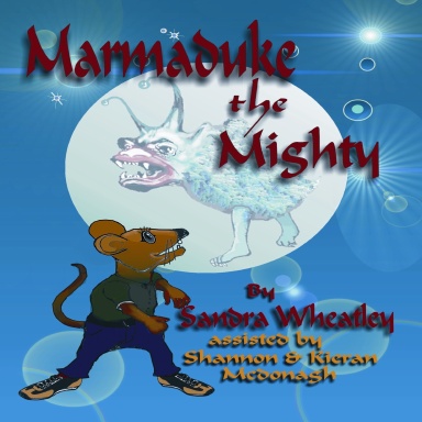 The adventures of Marmaduke the Mighty