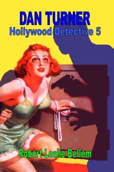 Dan Turner, Hollywood Detective #5