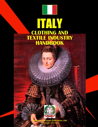 Italy Clothing & Textile Industry Handbook