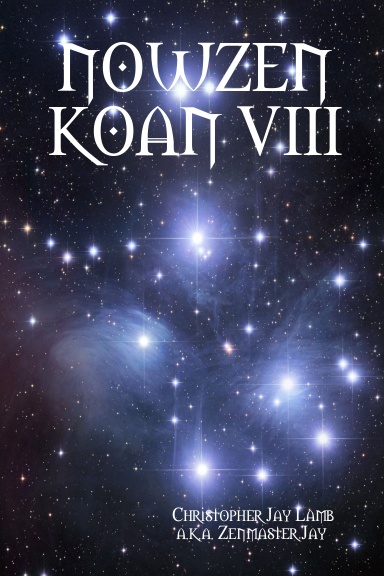 NOWZEN KOAN VIII