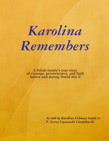 Karolina Remembers