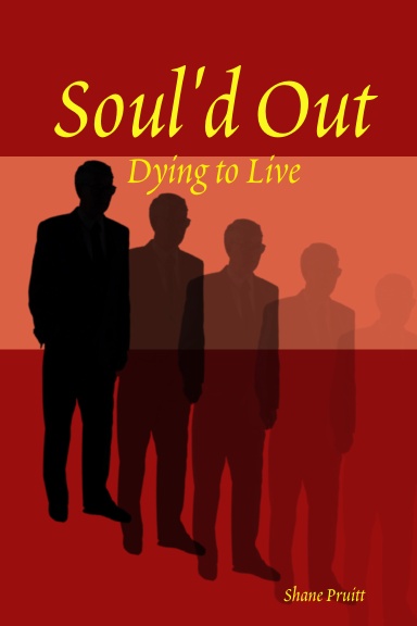 Soul'd Out: Dying to Live