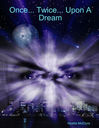 Once... Twice... Upon A Dream