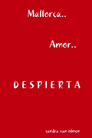 Mallorca.. Amor.. Despierta.