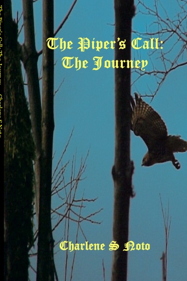 The Piper's Call: The Journey