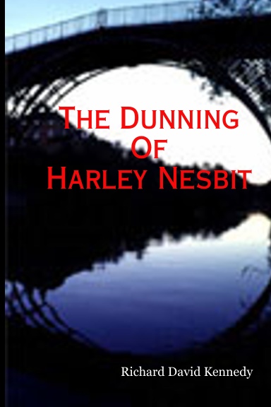The Dunning Of Harley Nesbit