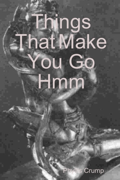 Things That Make You Go Hmm