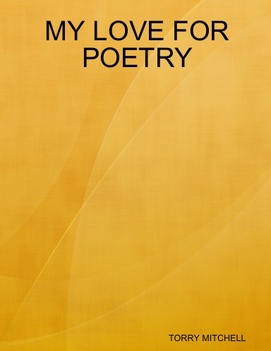 MY LOVE FOR POETRY