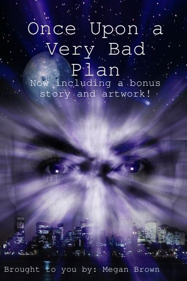 Once Upon a Very Bad Plan