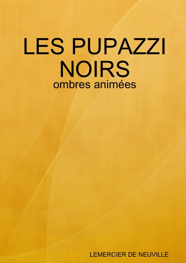 LES PUPAZZI NOIRS