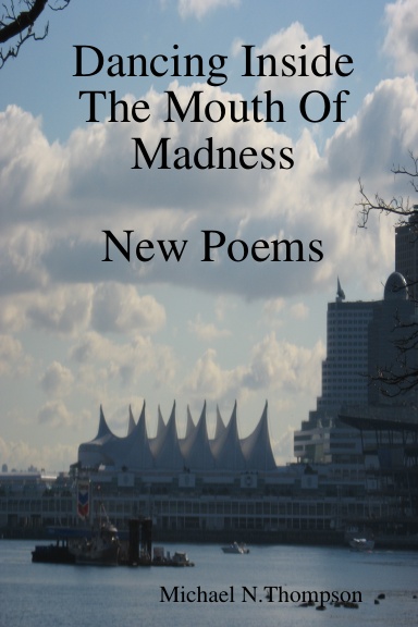 Dancing Inside The Mouth Of Madness