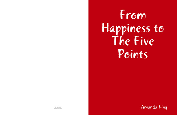 From Happiness to The Five Points