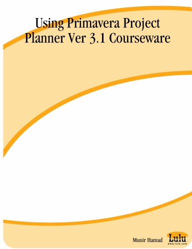 Using Primavera Project Planner Ver 3.1 Courseware