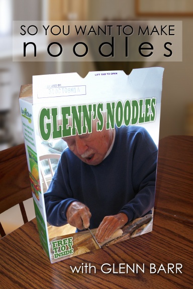 So You Want to Make Noodles