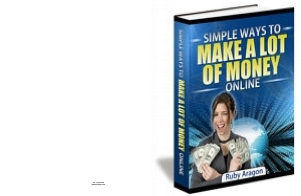 Simple Ways To Make A Lot Of Money