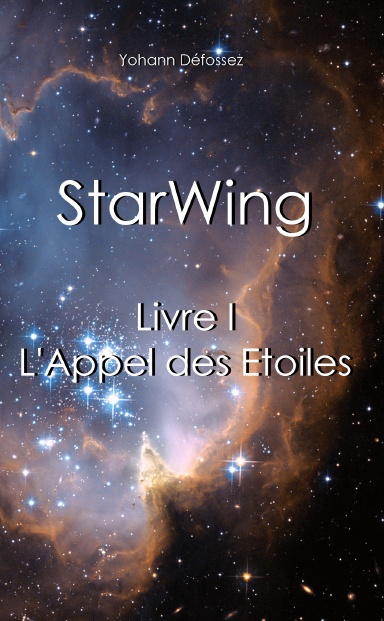StarWing - Livre I - L'Appel des Etoiles