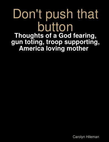 Don't push that button