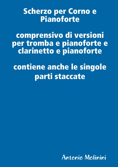 Scherzo per Corno e Pianoforte e per Tromba e Pianoforte