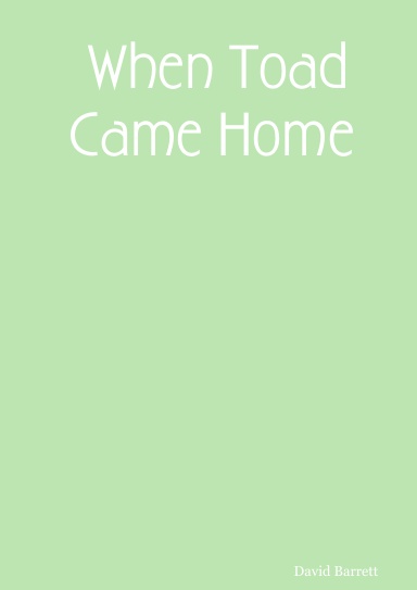 When Toad Came Home