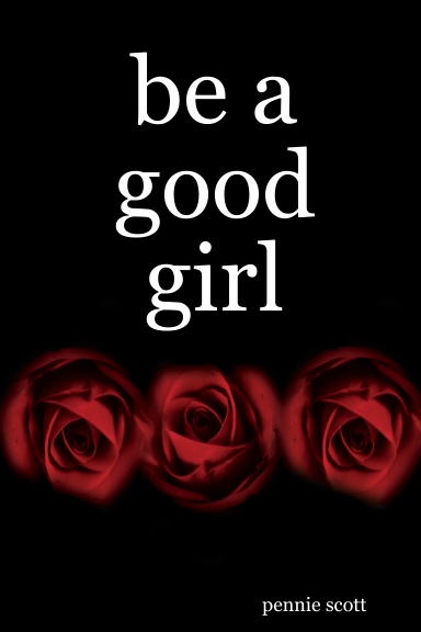 be a good girl