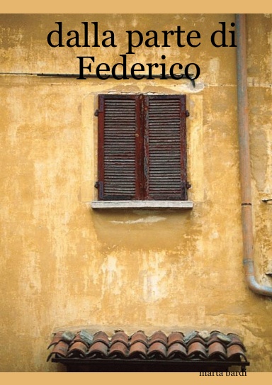 dalla parte di Federico