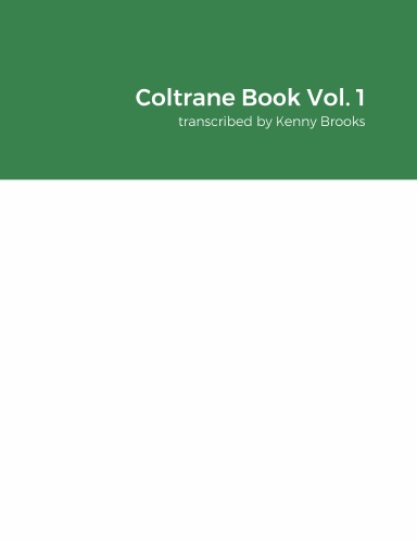 Coltrane Book Vol. 1
