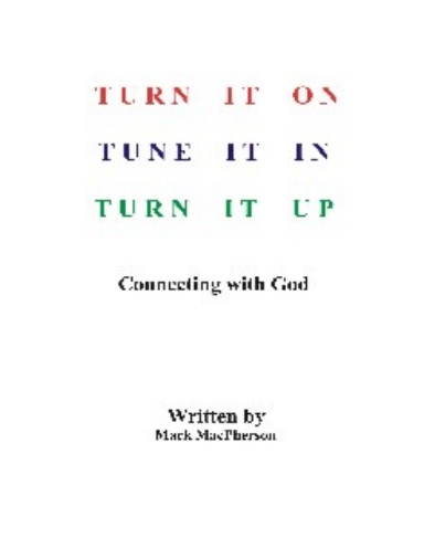 TURN IT ON -TUNE IT IN -TURN IT UP