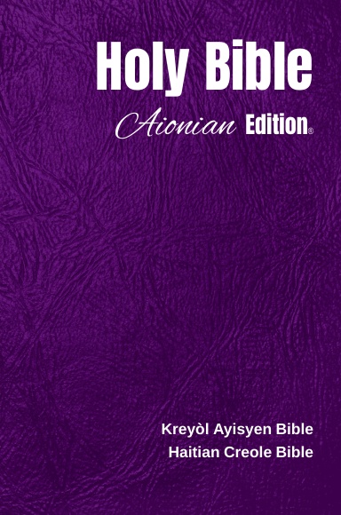 Holy Bible Aionian Edition: Haitian Creole Bible