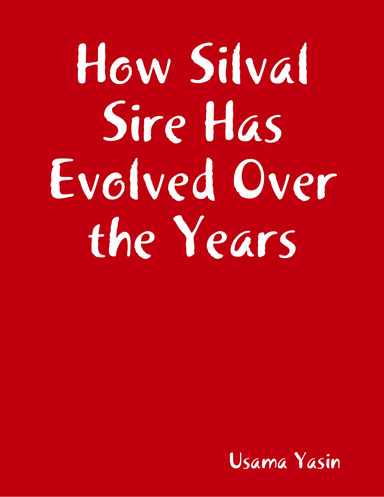 How Silval Sire Has Evolved Over the Years