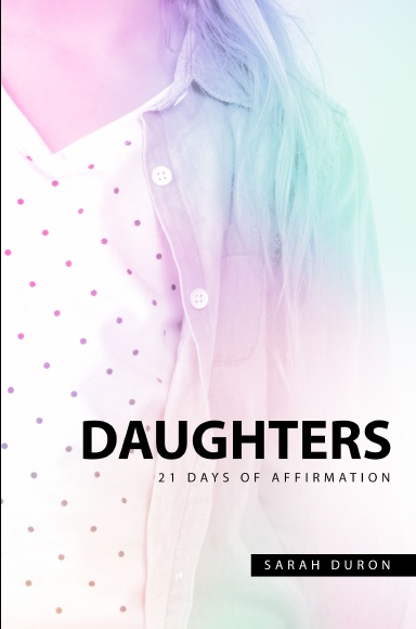 Daughters: 21 Days of Affirmation