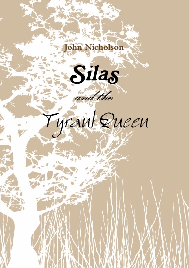 Silas and the Tyrant Queen