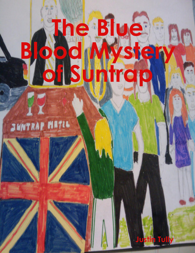 The Blue Blood Mystery of Suntrap