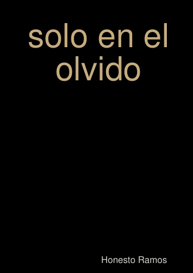 solo en el olvido