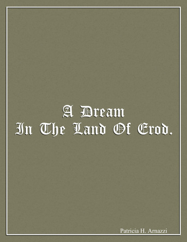 A Dream In the Land of Erod