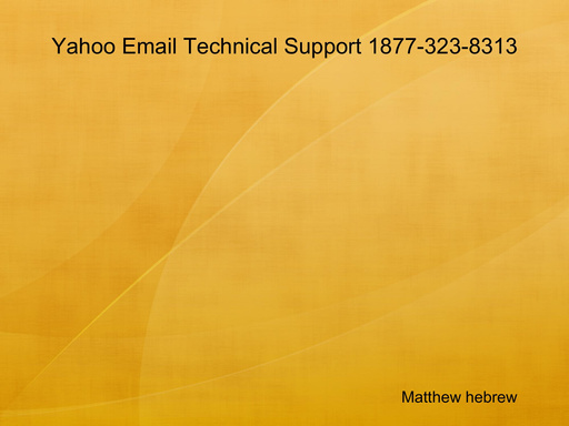 Yahoo Email Technical Support 1877-323-8313