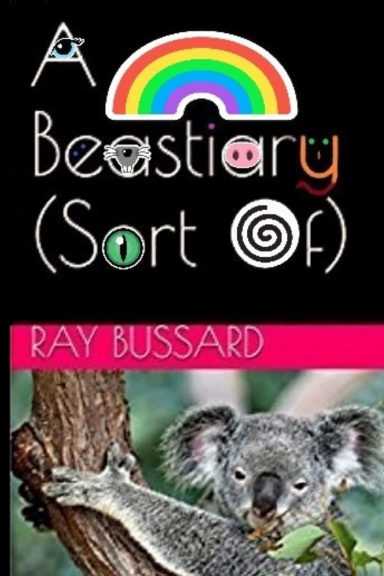 A Beastiary (Sort Of)