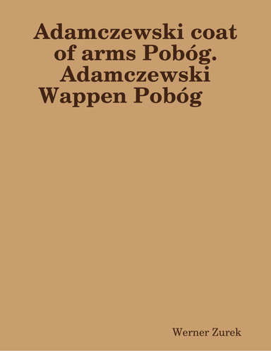 Adamczewski coat of arms Pobóg.  Adamczewski Wappen Pobóg