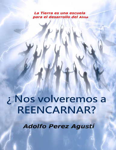 ¿Nos volveremos a reencarnar?