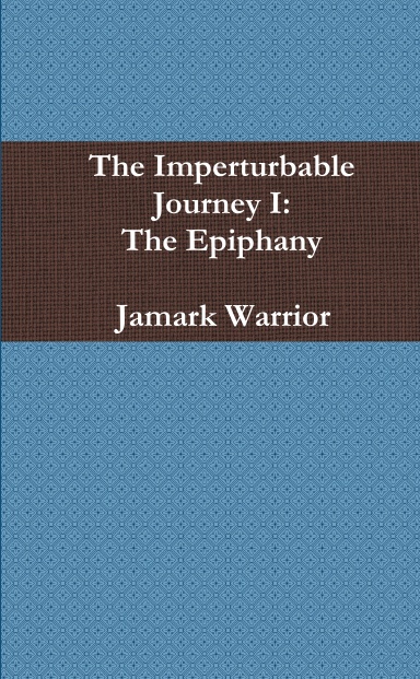 The Imperturbable Journey I: The Epiphany