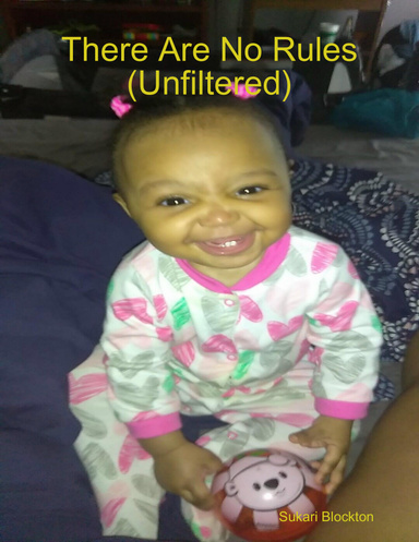 There Are No Rules (Unfiltered)