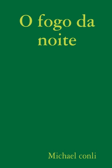 O fogo da noite
