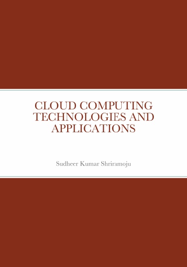 CLOUD COMPUTING TECHNOLOGIES AND APPLICATIONS